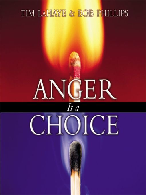 Title details for Anger Is a Choice by Tim LaHaye - Available